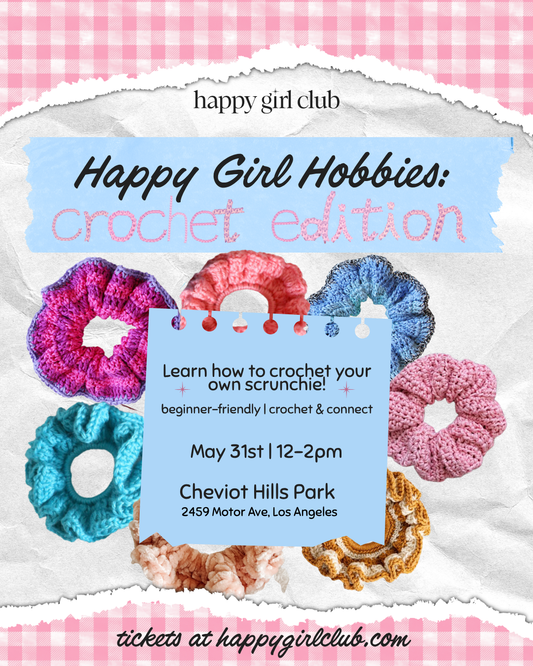 Happy Girl Hobbies: Crochet Edition